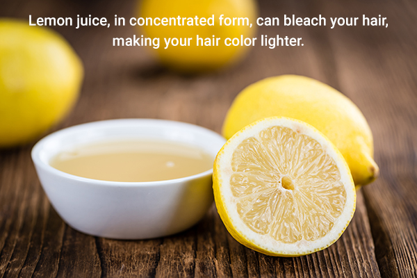 lemon juice can help bleach your hair